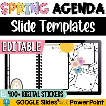 Preview of Spring Daily Classroom Agenda Slides Template - Editable - with Digital Stickers