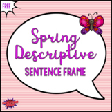 Spring Descriptive Sentence Frame (FREE)