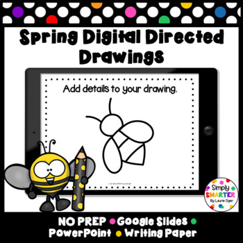 Preview of Spring Digital Directed Drawing and Writing For GOOGLE CLASSROOM