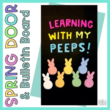 Preview of Spring Door Decor and Spring Bulletin Board Learning With My Peeps