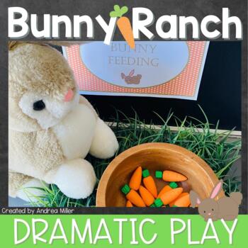 Preview of Spring Dramatic Play Bunny Ranch