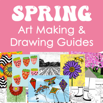 Preview of Spring Drawing Guides and Art Making Guides for Elementary or Art Sub Lessons