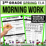 3rd Grade SPRING Morning Work | ELA Daily Review | Printab