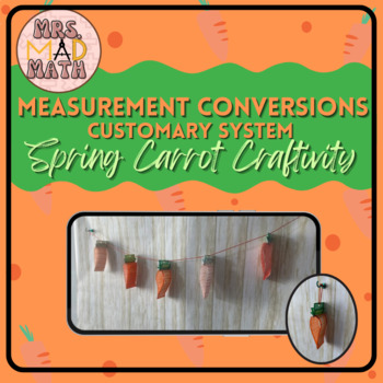 Preview of Spring/Easter Customary Unit Conversions Math Color Carrot Craftivity