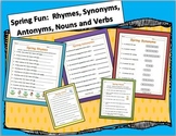 Spring & Easter Fun:  Rhymes, Synonyms, Antonyms, Nouns and Verbs