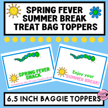 Preview of Summer Break & Spring Break Treat Bag Toppers | SPRING BREAK Goodie Treat Bags