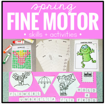 Preview of Spring Fine Motor Skills and Activities