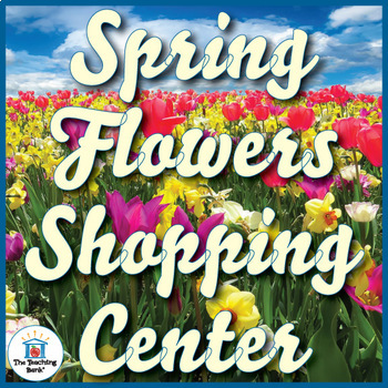 Preview of Spring Flower Money Math Center