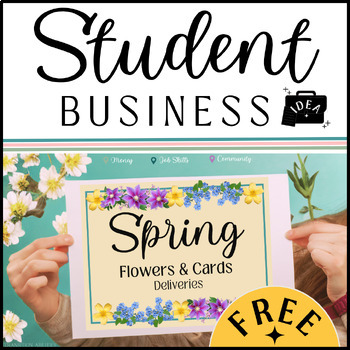 Preview of Spring Flowers & Cards Delivery | FREE STUDENT BUSINESS FLYER | SPED Job Skills