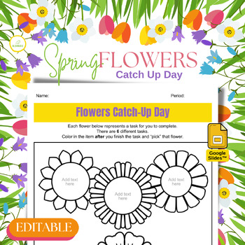 Preview of Spring Flowers Catch-Up Day Coloring: Editable - Independent Work / Choice Board