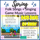 Spring Folk Songs + Singing Games for Elementary Music Class