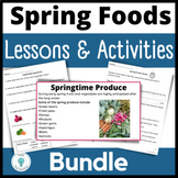 Spring Foods Lesson Bundle for Culinary Arts and FCS