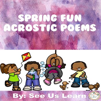 Spring Fun Acrostic Poems by See Us Learn | TPT