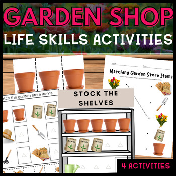 Preview of Spring Garden Shop Life Skills Stock the Shelves and Matching Worksheets