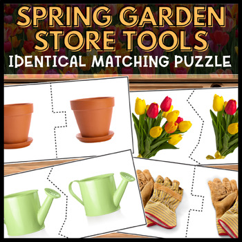 Preview of Spring Garden Store Tools Identical Matching Life Skills Puzzles