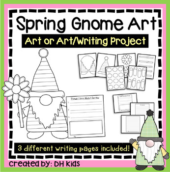 Preview of Spring Gnome Art & Writing Project - Spring Project - March April May