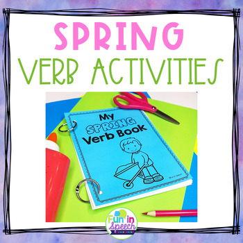 Preview of Spring Grammar Activities for Verbs in Speech Therapy