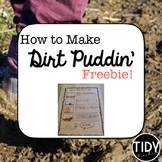 Soil Project " How to Make Dirt Puddin'" FREEBIE!