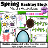 Spring Hashtag Blocks Math Activities