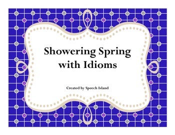 Preview of Spring Idioms (Freebie)