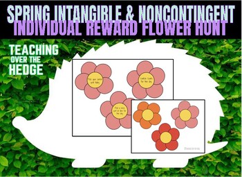 Preview of Spring Intangible and noncontingent Individual Reward Flower Hunt