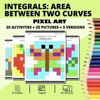 Preview of Spring: Integrals Area Between Two Curves Pixel Art Activity