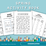 Spring Kindergarten Math, Literacy and Coloring Worksheets