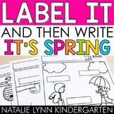Spring Label and Write Kindergarten Writing Center Worksheets
