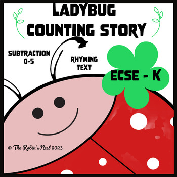 Preview of Spring Ladybug Counting Story Book Rhyming Text Subtraction 0-5 ECSE, Pre-K, KDG