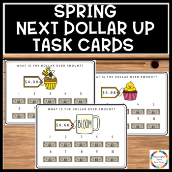 Preview of Spring Life Skills Next Dollar Up Math Activity Printable Task Cards