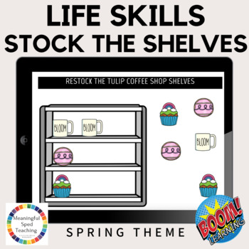 Preview of Spring Life Skills Stock The Shelves Special Education Boom Cards™ 