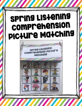 Preview of Spring Listening Comprehension Picture Matching