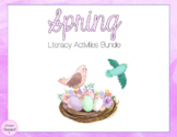 Spring Literacy Activities Bundle