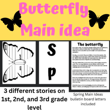 Preview of Spring Main Idea Butterflies with 3 different leveled stories! 1-3rd grade level