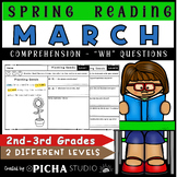 Spring March Reading Comprehension Passages with WH questi