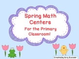 Spring Math Centers For the Primary Classroom!