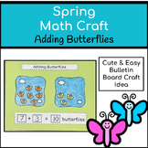 Spring Craft | Math Craft | Addition | Butterfly Spring Bulletin Board Idea