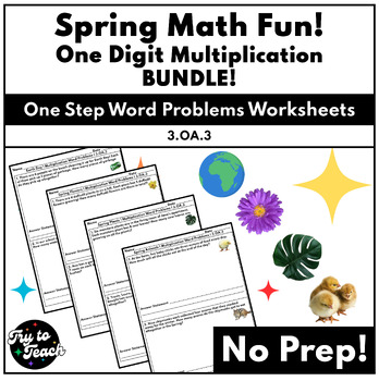 Preview of Spring Math Fun! - One Digit Multiplication - 4 Sets - One Step Word Problems