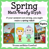 Spring Math Goofy Glyph Algebra | Math Enrichment | Math Fun