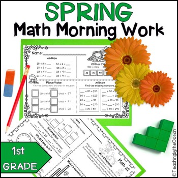 1st Grade Morning Work - Math - Spring by Teaching by the Ocean | TpT