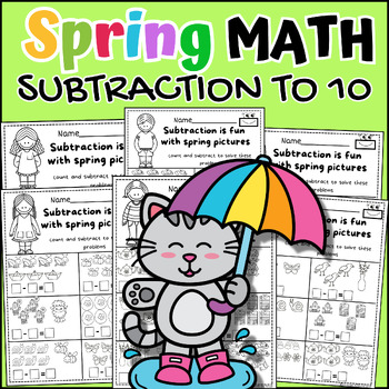 Preview of Spring Math Subtraction To 10 Worksheets Kindergarten Math Morning Work Activity