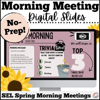 Preview of Spring Morning Meeting Digital Slides | No Prep SEL Activities, Share, Greeting