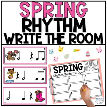 Preview of Spring Music Activities - Rhythm Write the Room - Elementary Music Lessons