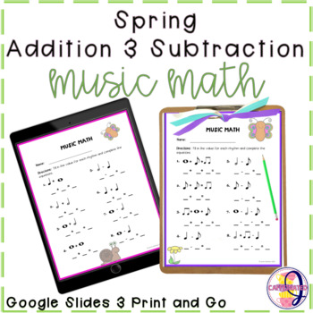 Preview of Spring Music Math v.1 Cross Curricular Google Slides & Print and Go Worksheets