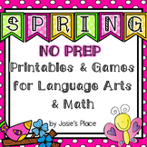Spring NO PREP Printables and Games for Language Arts and Math 