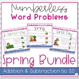 Spring Numberless Word Problems Bundle | Addition and Subt