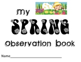 Spring Observation Book- Watch as a tree/bush grows buds, 