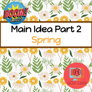 Preview of Spring Part 2 Main Idea + Text Structure Boom Cards™️ Speech Therapy