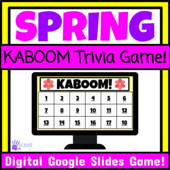 Preview of Spring Party Game | Spring KABOOM Trivia Google Slides Game Brain Break | Easter