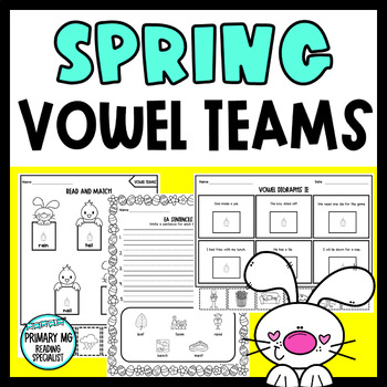 Preview of Spring Vowel Teams | AI | AY | EA | EE | IE | OA | OW | OO | UE | Phonics Packet